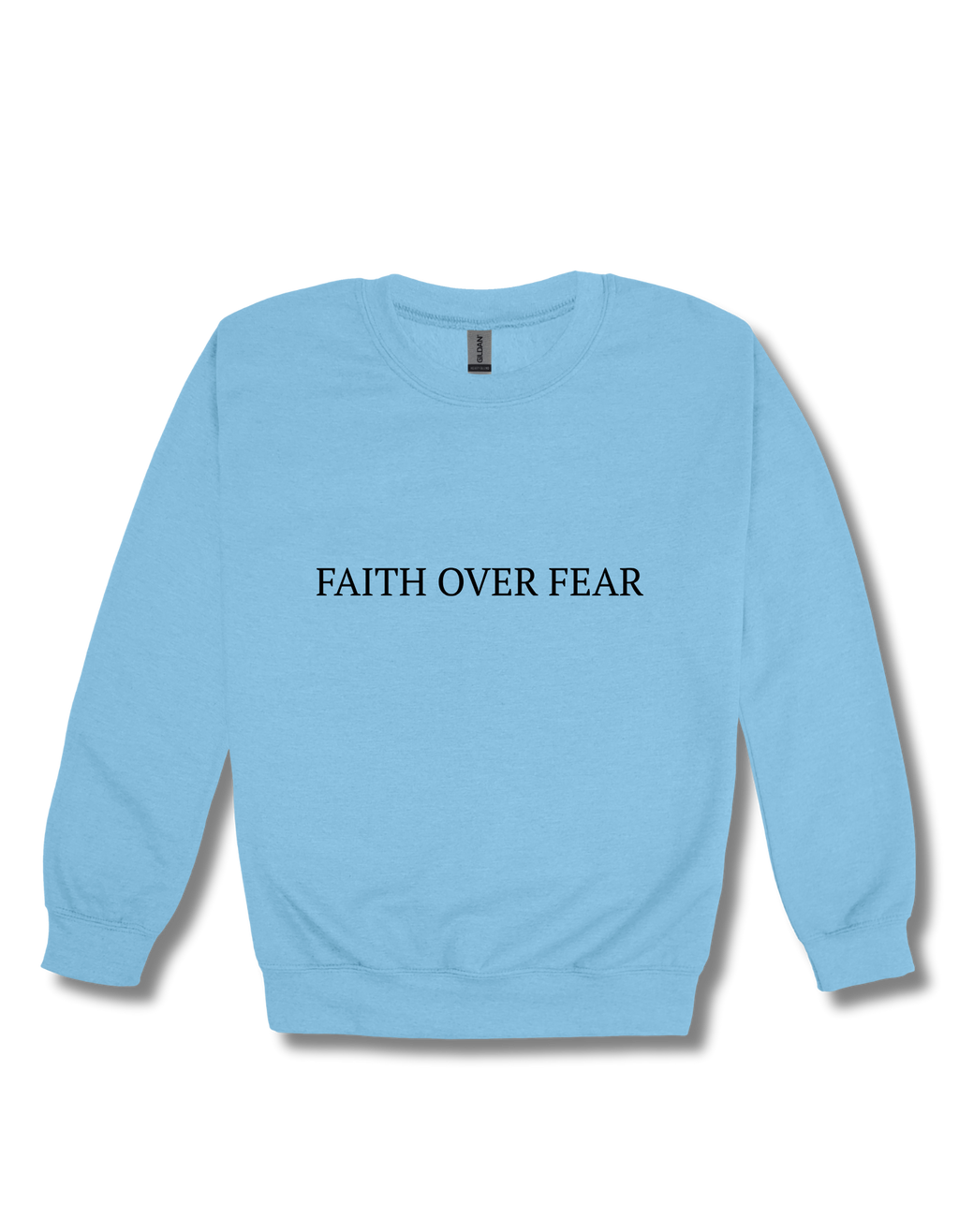 FAITH OVER FEAR CREWNECK