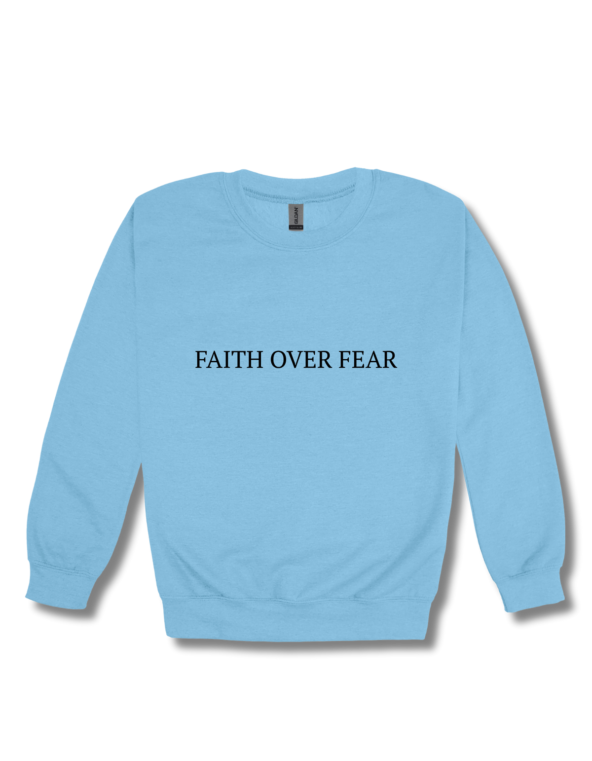 FAITH OVER FEAR CREWNECK