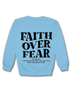FAITH OVER FEAR CREWNECK