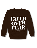 FAITH OVER FEAR CREWNECK