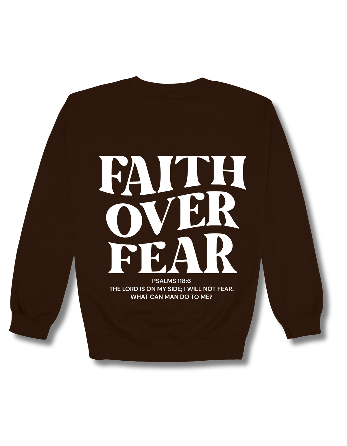 FAITH OVER FEAR CREWNECK