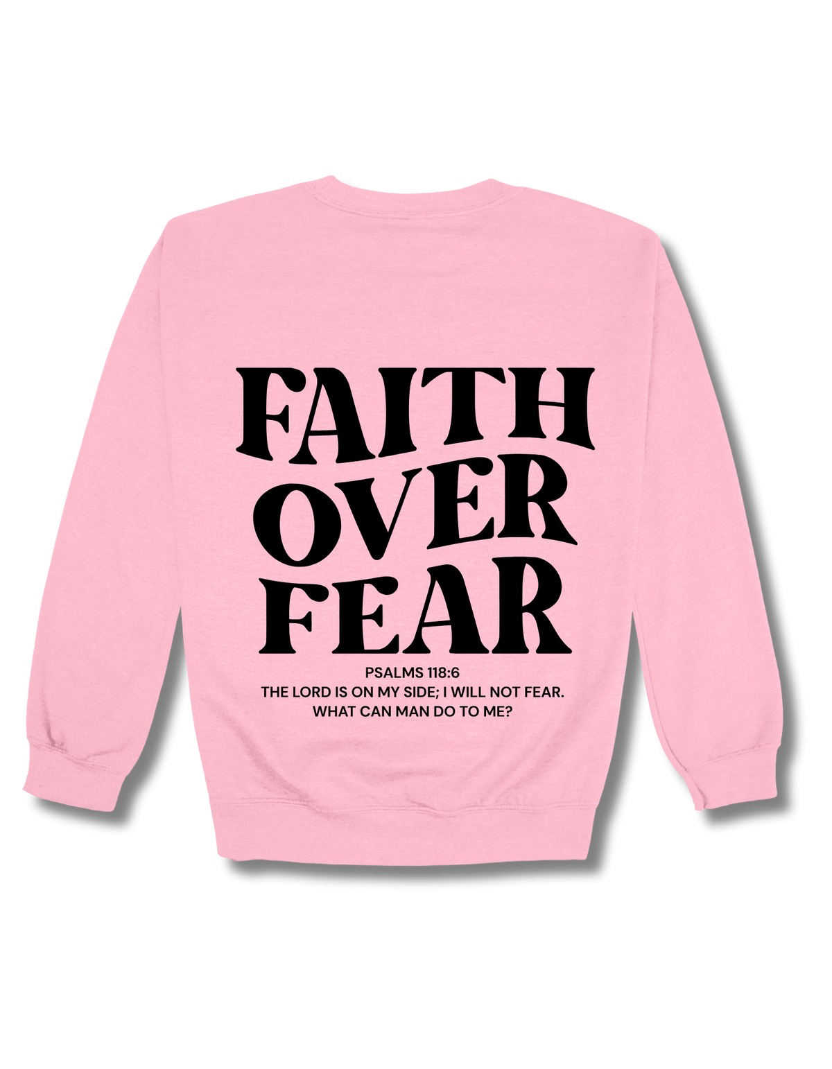 FAITH OVER FEAR CREWNECK