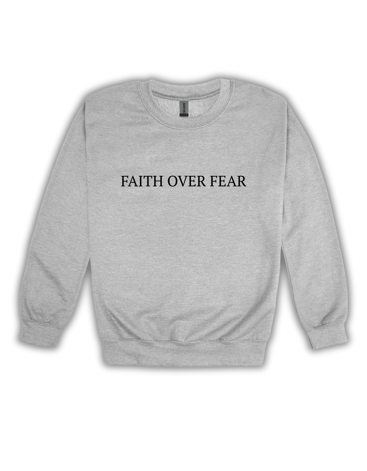 FAITH OVER FEAR CREWNECK