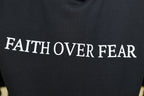 FAITH OVER FEAR HOODIE