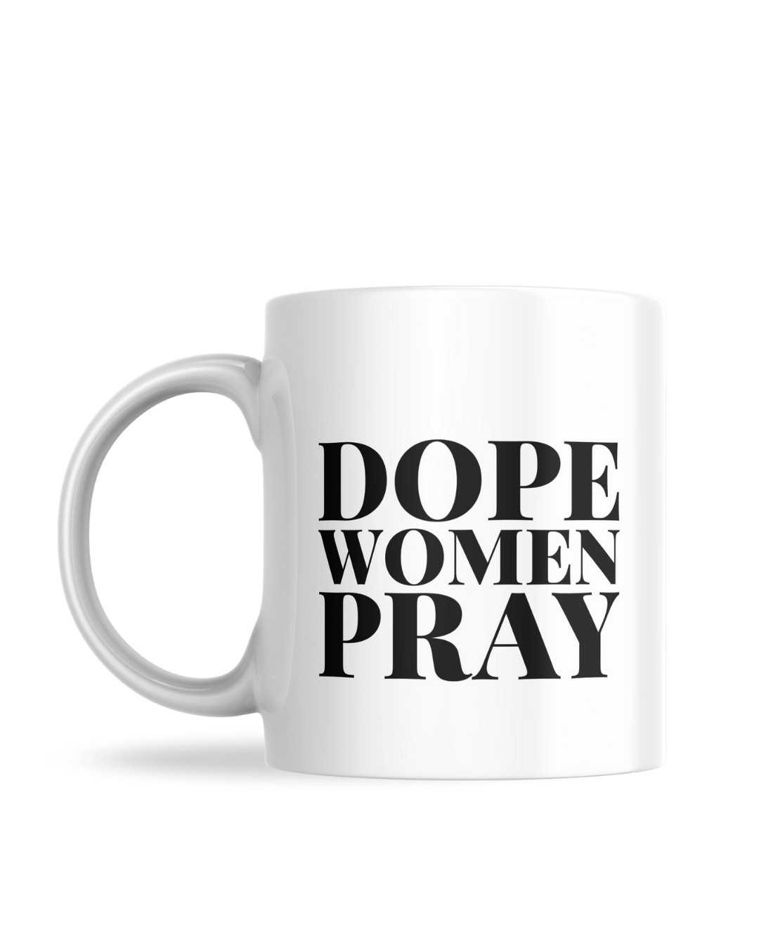 Dope Women Pray